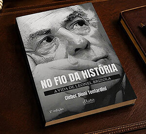 No Fio da História: a Vida de Leonel Brizola - 2ª Edição - Imagem 4