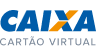 Cartão Virtual Caixa