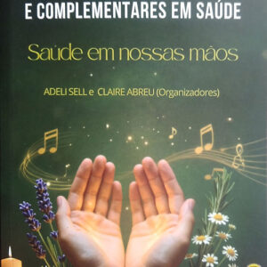 PICs - Práticas Integrativas Complementares em Saúde